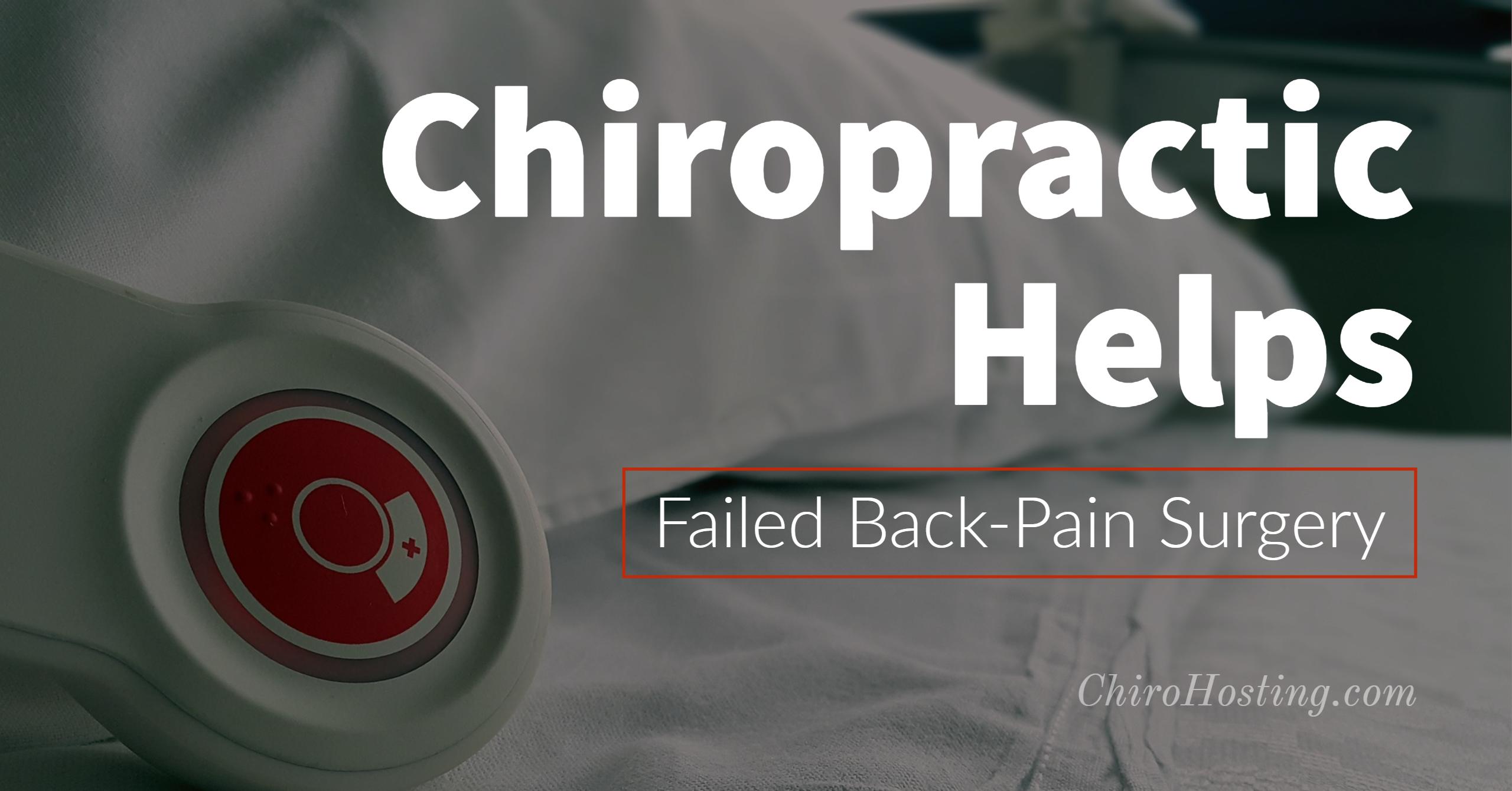 Chiropractic Helps Patients Recover from Failed Back-Pain Surgery