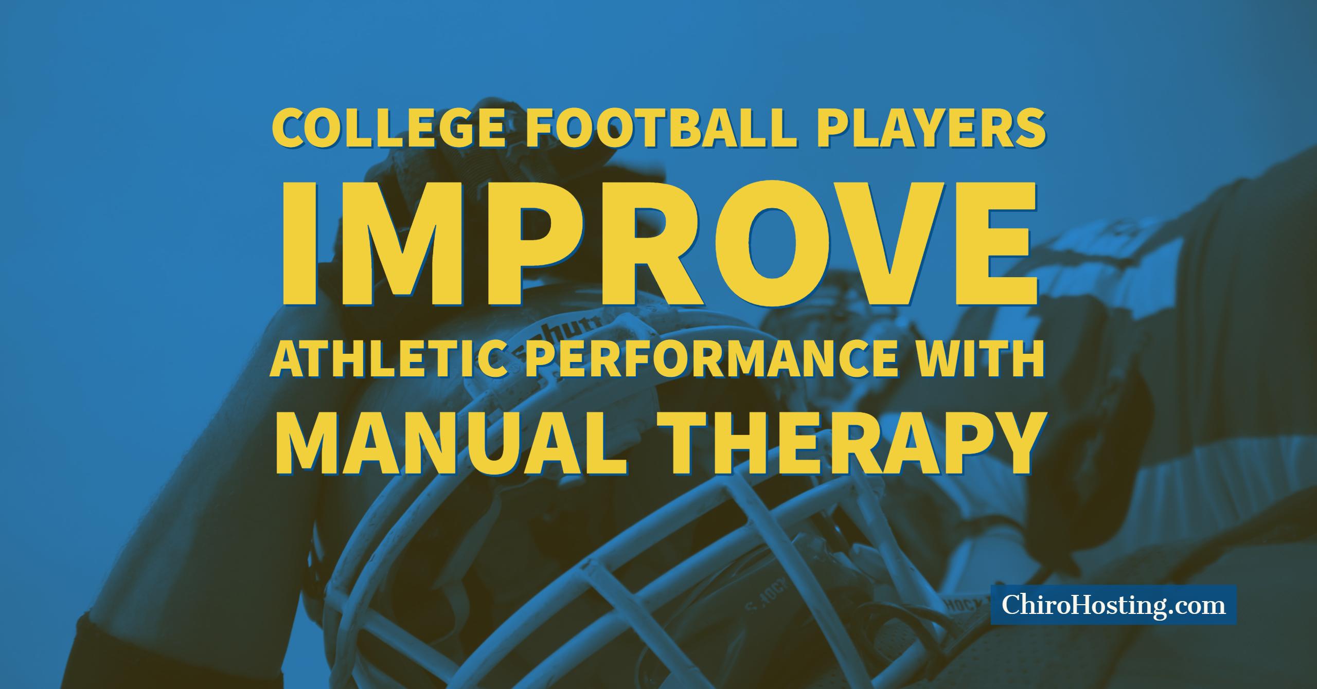 College Football Players Improve Athletic Performance with Manual Therapy