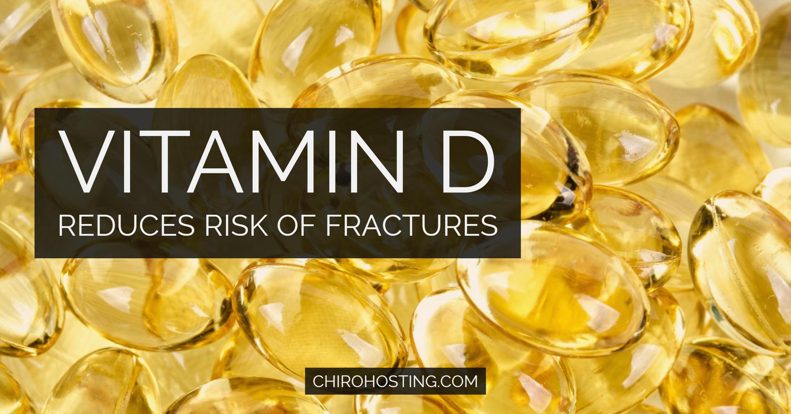 Vitamin D Reduces Risk of Fractures