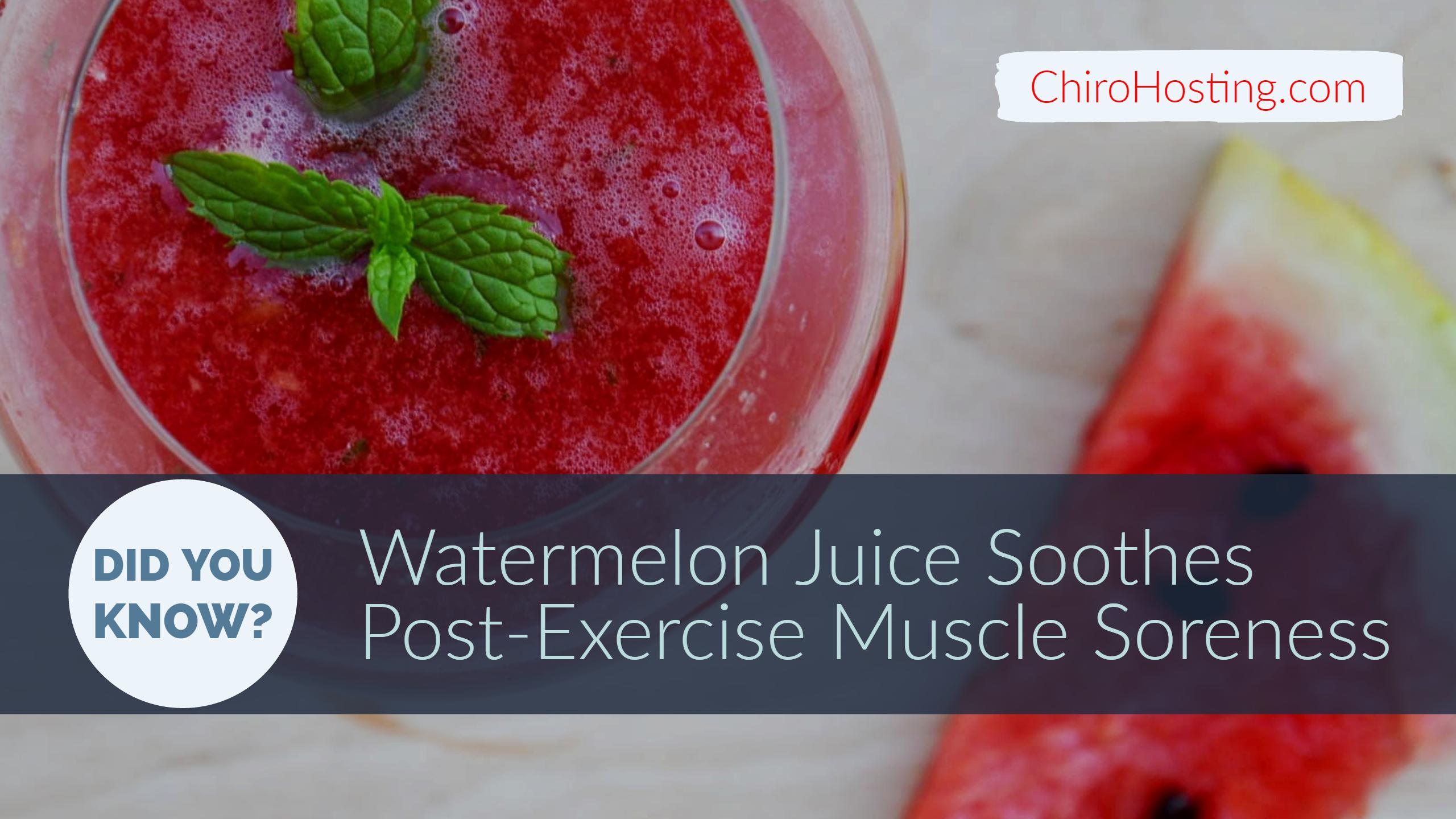 Watermelon Juice Soothes Post-Exercise Muscle Soreness