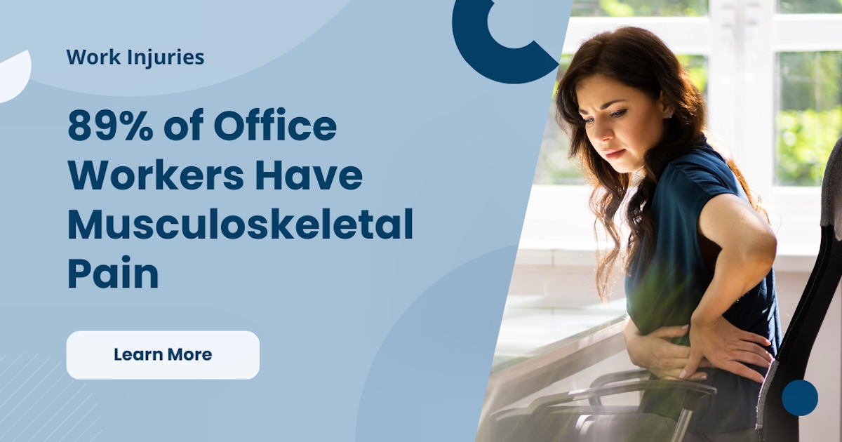 Work Injuries - 89% of Office Workers Have Musculoskeletal Pain