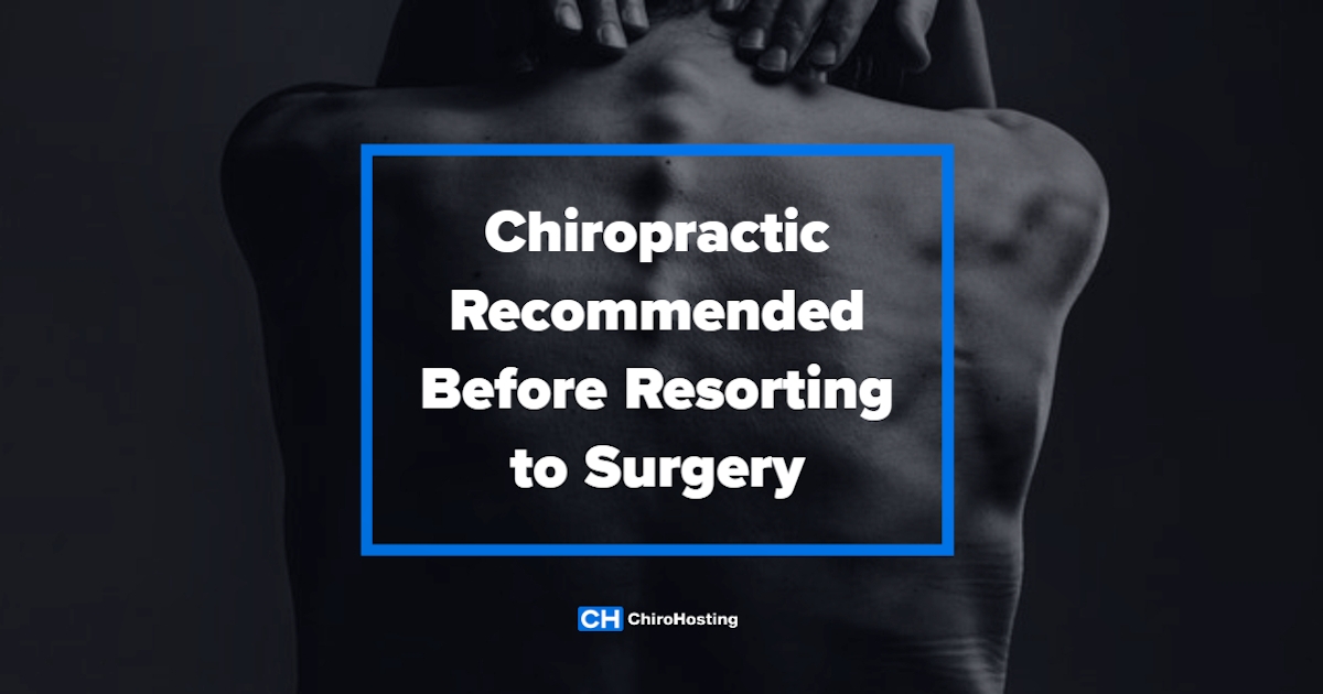 Chiropractic Recommended Before Restoring to Surgery