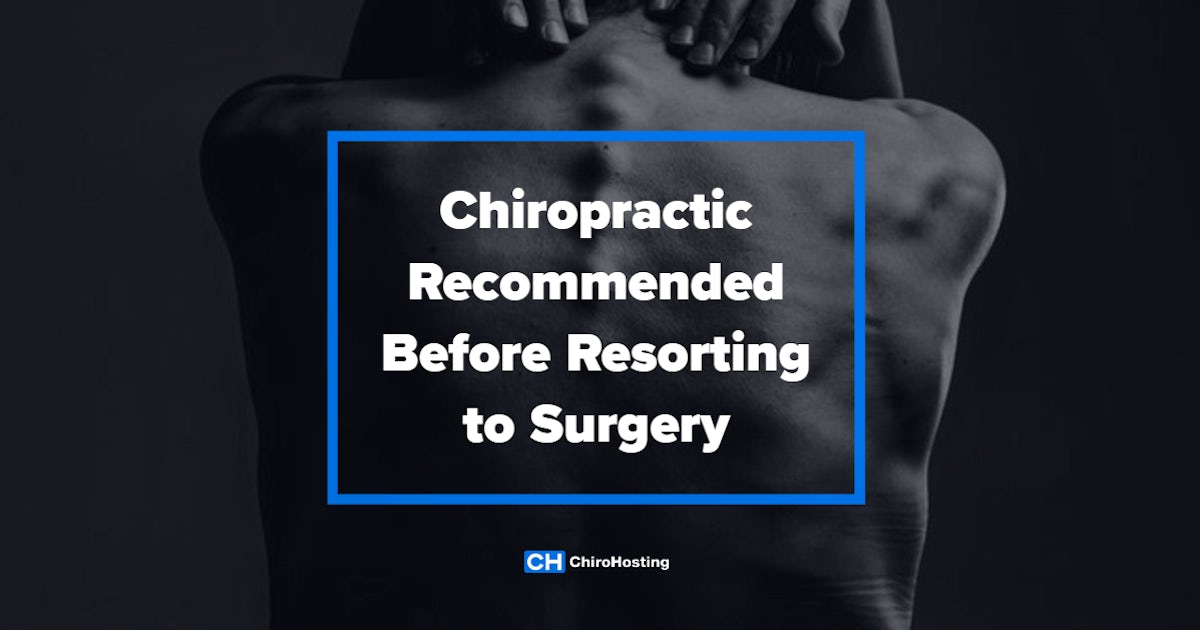 Chiropractic Recommended Before Restoring to Surgery
