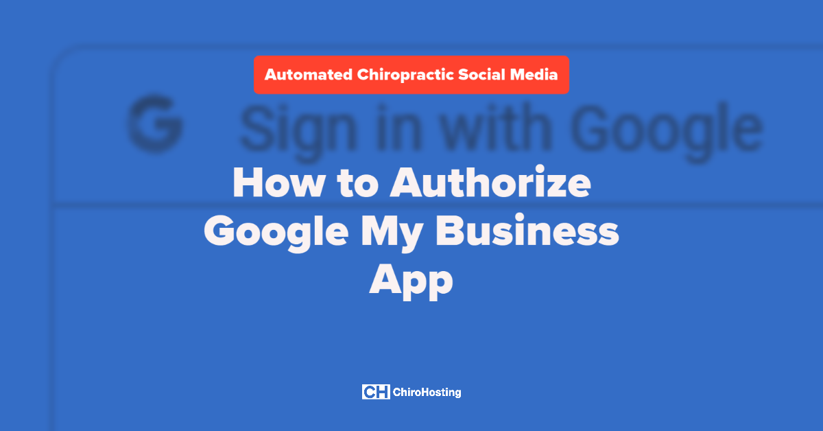 How to Authorize Google My Business App for Automated Social Media