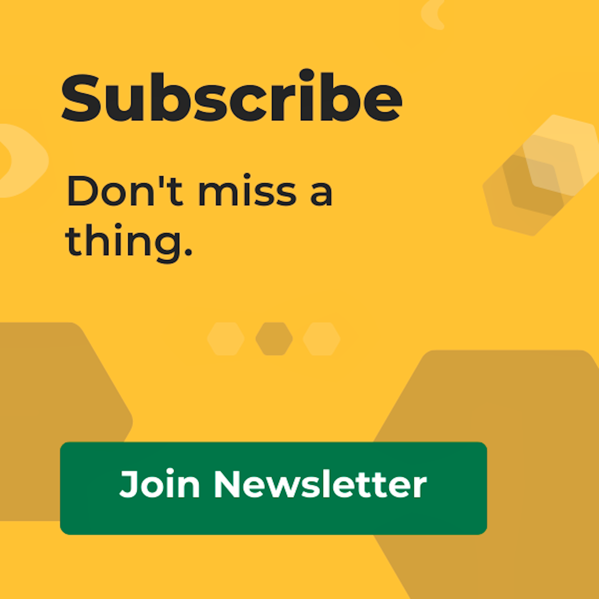 Subscribe - Don't miss a thing. Click to join newsletter.