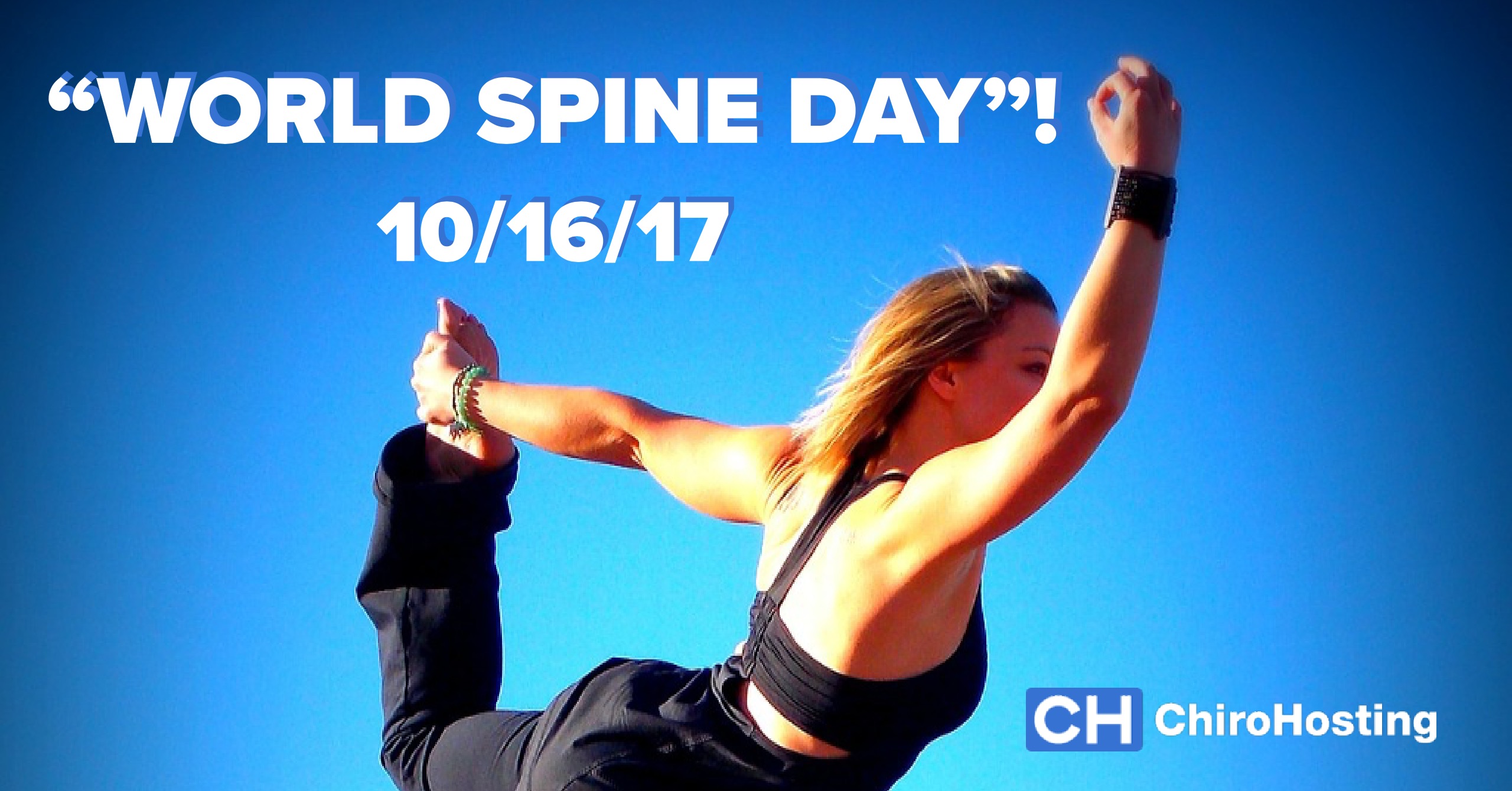 World Spine Day - ChiroHosting - 10.16.17